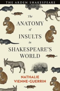 Cover image: The Anatomy of Insults in Shakespeare’s World 1st edition 9781350328617