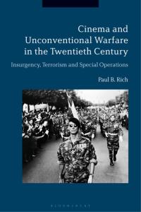 Cover image: Cinema and Unconventional Warfare in the Twentieth Century 1st edition 9781350055698