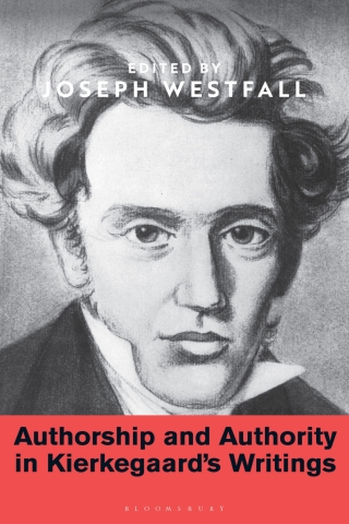 Cover image: Authorship and Authority in Kierkegaard's Writings 1st edition 9781350163812