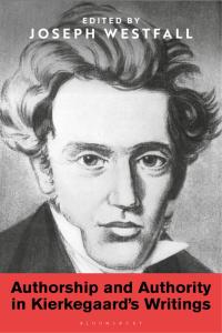 Cover image: Authorship and Authority in Kierkegaard's Writings 1st edition 9781350163812