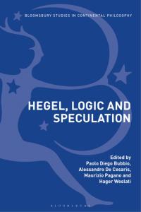 صورة الغلاف: Hegel, Logic and Speculation 1st edition 9781350243705