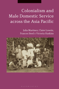Imagen de portada: Colonialism and Male Domestic Service across the Asia Pacific 1st edition 9781350163607