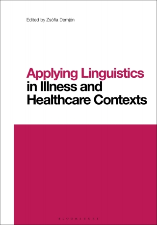 Imagen de portada: Applying Linguistics in Illness and Healthcare Contexts 1st edition 9781350057654