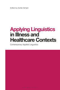 Cover image: Applying Linguistics in Illness and Healthcare Contexts 1st edition 9781350057654