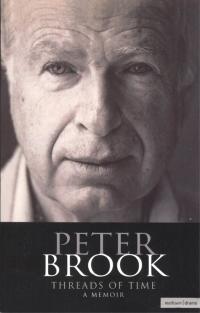 Cover image: Peter Brook: Threads Of Time 1st edition 9780413733009