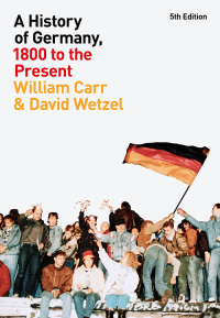 Imagen de portada: A History of Germany, 1800 to the Present 5th edition 9781350062160