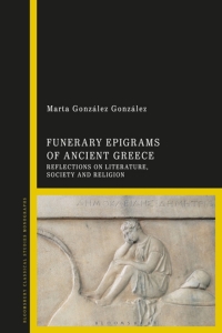 Immagine di copertina: Funerary Epigrams of Ancient Greece 1st edition 9781350182882