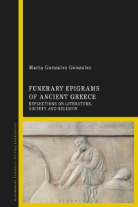 Cover image: Funerary Epigrams of Ancient Greece 1st edition 9781350182882
