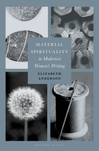 Titelbild: Material Spirituality in Modernist Women’s Writing 1st edition 9781350243194