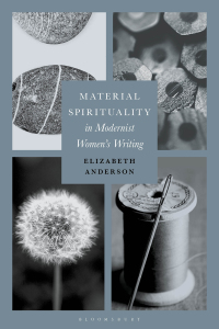 Cover image: Material Spirituality in Modernist Women’s Writing 1st edition 9781350243194
