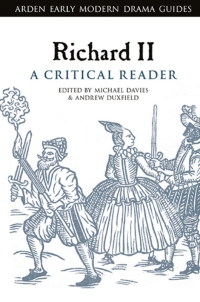 Imagen de portada: Richard II: A Critical Reader 1st edition 9781350064553