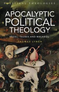 Cover image: Apocalyptic Political Theology 1st edition 9781350064744