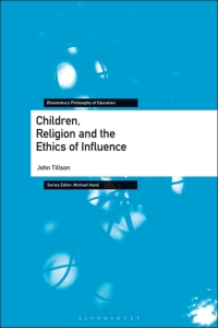 Cover image: Children, Religion and the Ethics of Influence 1st edition 9781350066793