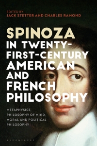 Cover image: Spinoza in Twenty-First-Century American and French Philosophy 1st edition 9781350067301