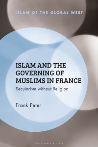 Imagen de portada: Islam and the Governing of Muslims in France 1st edition 9781350214538