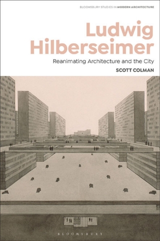 Cover image: Ludwig Hilberseimer 1st edition 9781350369412