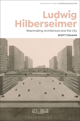 Cover image: Ludwig Hilberseimer 1st edition 9781350369412