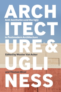 Imagen de portada: Architecture and Ugliness 1st edition 9781350236707
