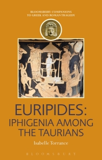 Imagen de portada: Euripides: Iphigenia among the Taurians 1st edition 9781474234412