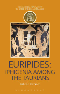 Omslagafbeelding: Euripides: Iphigenia among the Taurians 1st edition 9781474234412