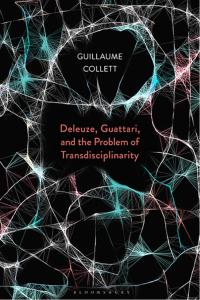 Titelbild: Deleuze, Guattari, and the Problem of Transdisciplinarity 1st edition 9781350071551
