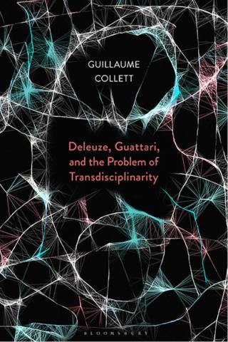 表紙画像: Deleuze, Guattari, and the Problem of Transdisciplinarity 1st edition 9781350071551