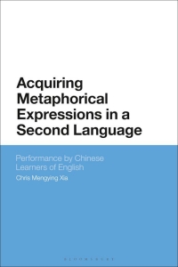 表紙画像: Acquiring Metaphorical Expressions in a Second Language 1st edition 9781350071797