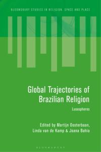 Cover image: Global Trajectories of Brazilian Religion 1st edition 9781350252509