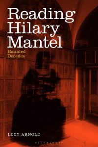 صورة الغلاف: Reading Hilary Mantel 1st edition 9781350072558