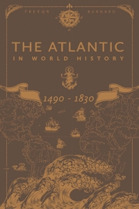 Cover image: The Atlantic in World History, 1490-1830 1st edition 9781350073524