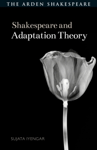 Cover image: Shakespeare and Adaptation Theory 1st edition 9781350073579