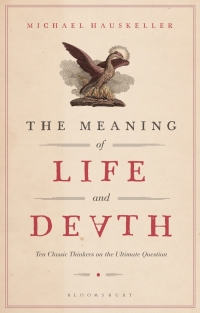 صورة الغلاف: The Meaning of Life and Death 1st edition 9781350073647