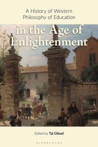 Cover image: A History of Western Philosophy of Education in the Age of Enlightenment 1st edition 9781350365872