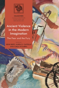Cover image: Ancient Violence in the Modern Imagination 1st edition 9781350075405
