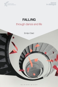 Imagen de portada: Falling Through Dance and Life 1st edition 9781350202641