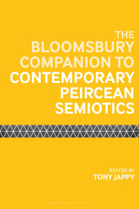 Cover image: The Bloomsbury Companion to Contemporary Peircean Semiotics 1st edition 9781350076112