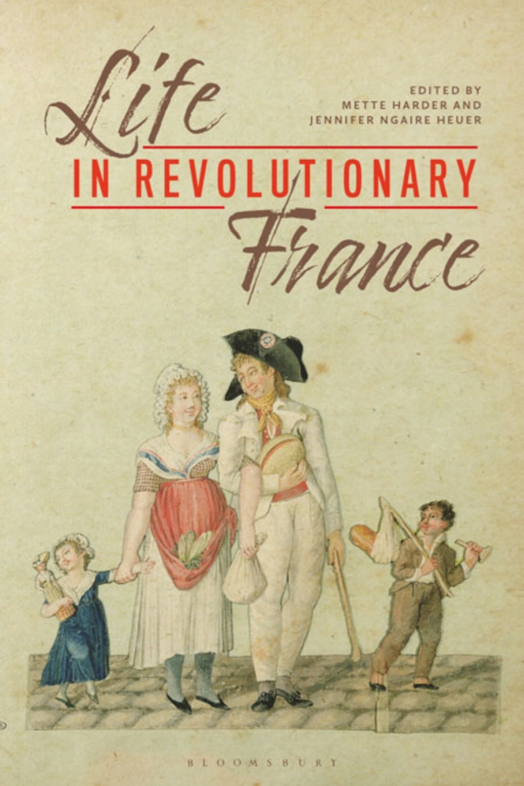 Life in Revolutionary France 1st Edition
