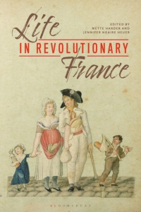 صورة الغلاف: Life in Revolutionary France 1st edition 9781350077294