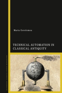 Imagen de portada: Technical Automation in Classical Antiquity 1st edition 9781350077591
