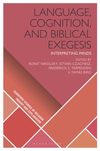 表紙画像: Language, Cognition, and Biblical Exegesis 1st edition 9781350078109