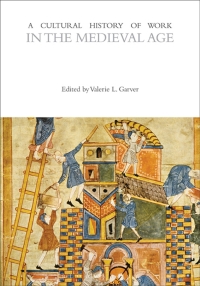 Imagen de portada: A Cultural History of Work in the Medieval Age 1st edition 9781474244923