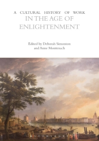 Omslagafbeelding: A Cultural History of Work in the Age of Enlightenment 1st edition 9781474244824