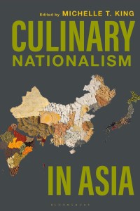 Cover image: Culinary Nationalism in Asia 1st edition 9781350078673