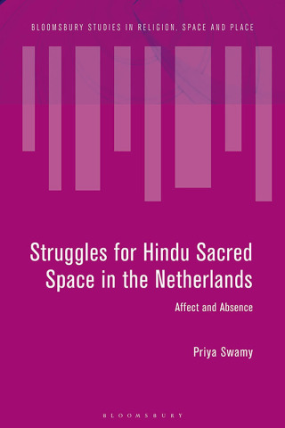 Cover image: Struggles for Hindu Sacred Space in the Netherlands 1st edition 9781350079069