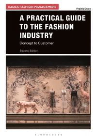 Cover image: A Practical Guide to the Fashion Industry 2nd edition 9781350079670