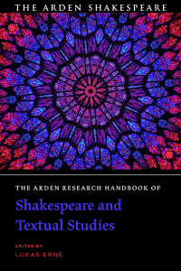 Imagen de portada: The Arden Research Handbook of Shakespeare and Textual Studies 1st edition 9781350225190