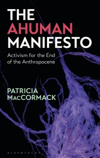 Imagen de portada: The Ahuman Manifesto 1st edition 9781350081093