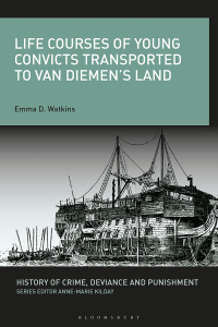 Immagine di copertina: Life Courses of Young Convicts Transported to Van Diemen's Land 1st edition 9781350254589