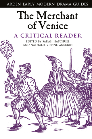 Cover image: The Merchant of Venice: A Critical Reader 1st edition 9781350082298