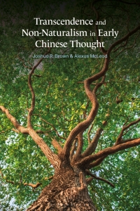 Omslagafbeelding: Transcendence and Non-Naturalism in Early Chinese Thought 1st edition 9781350082533